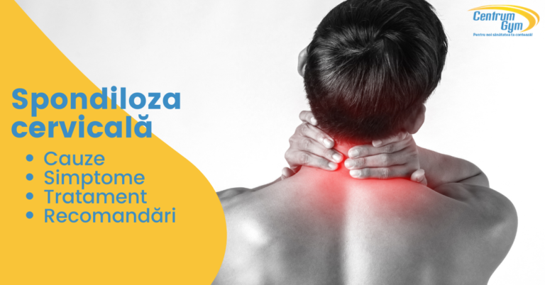 Spondiloza cervicală: cauze, simptome, tratament